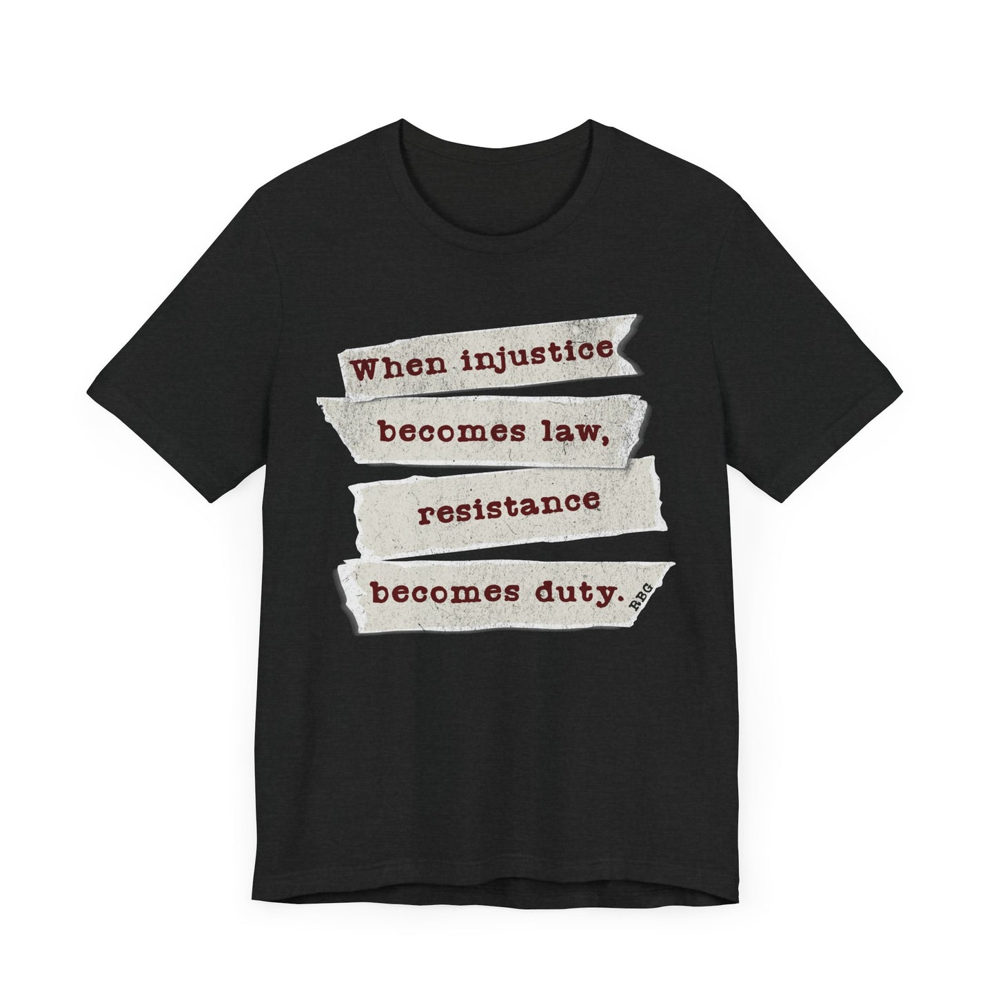 Empowerment Quote Unisex Jersey Tee – "When Injustice Becomes Law, Resistance Becomes Duty"