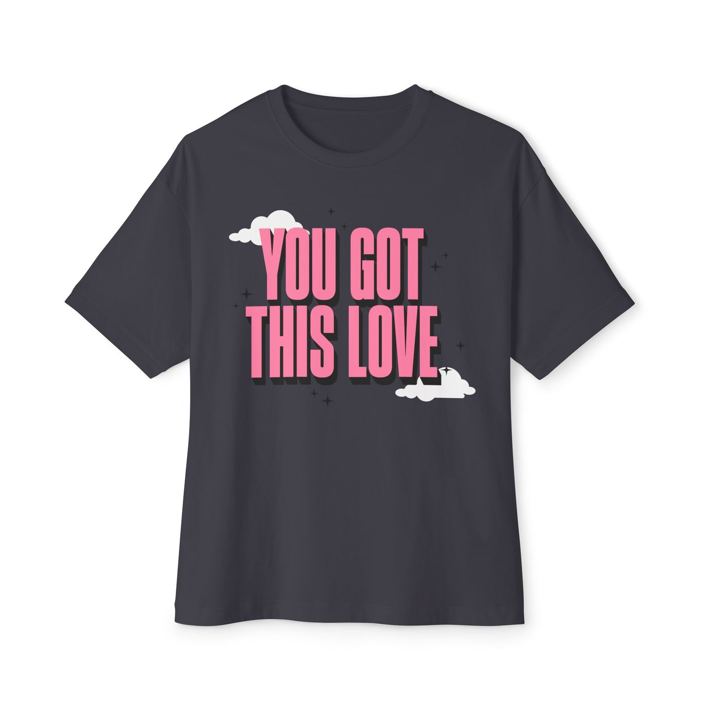 You Got This Love Oversized Unisex Tee - Soft Pink Motivation Shirt