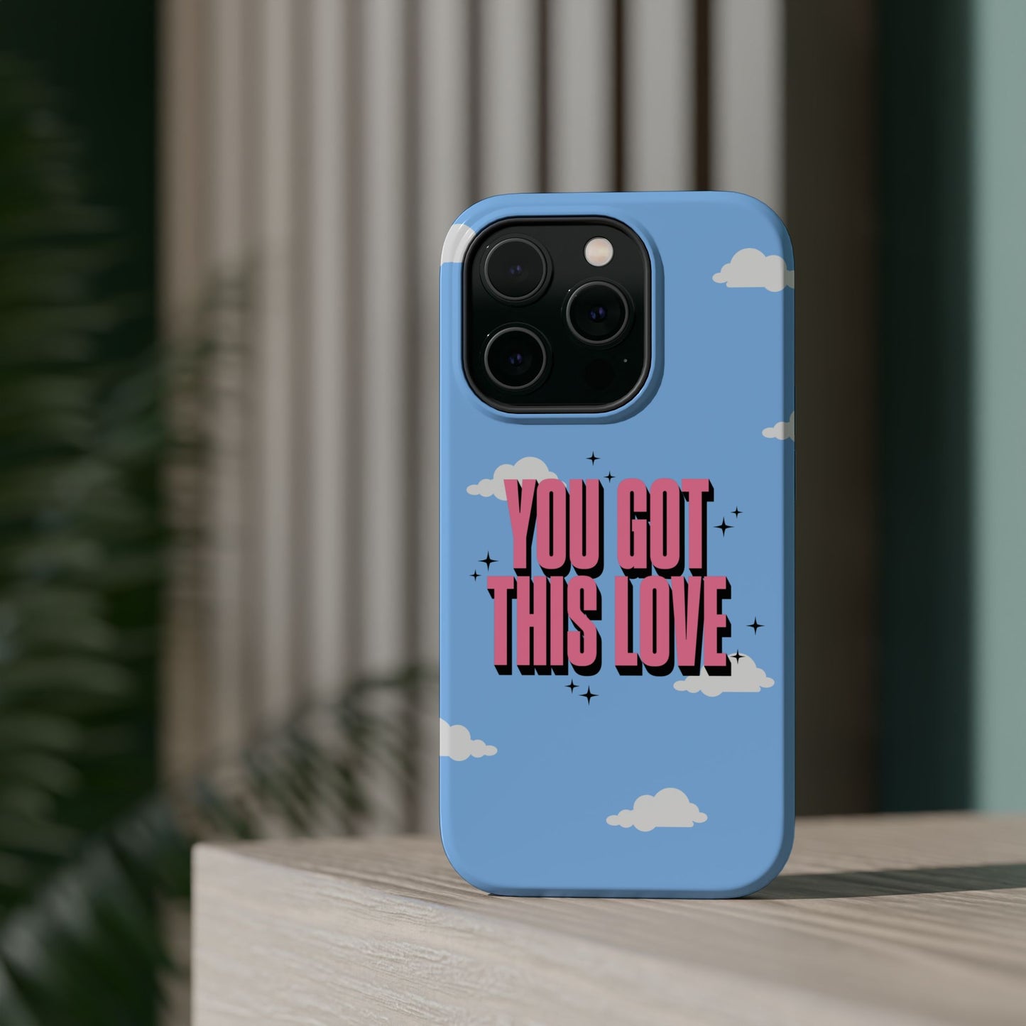 Positive Vibe Magnetic Tough Cases - 'You Got This Love' Design