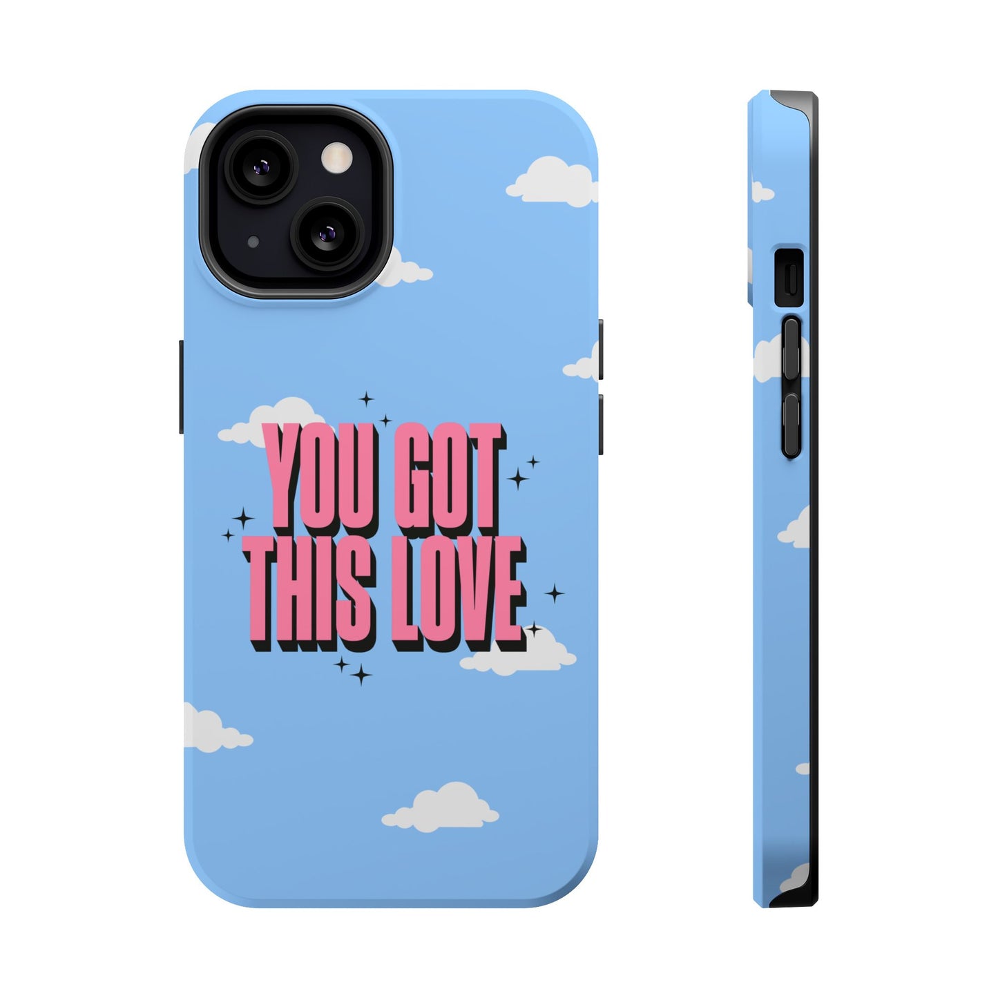Positive Vibe Magnetic Tough Cases - 'You Got This Love' Design