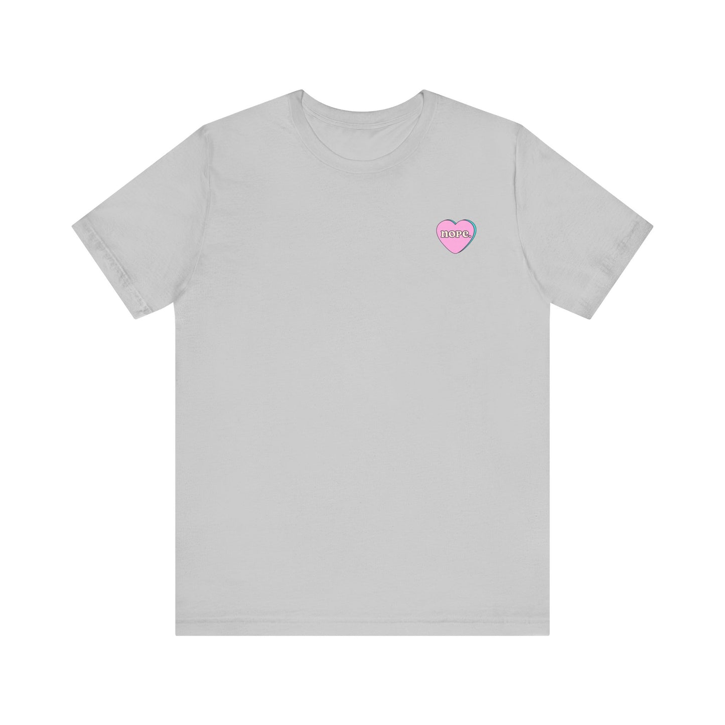 "Nope" Cute Heart Graphic Unisex Tee for Everyday Love