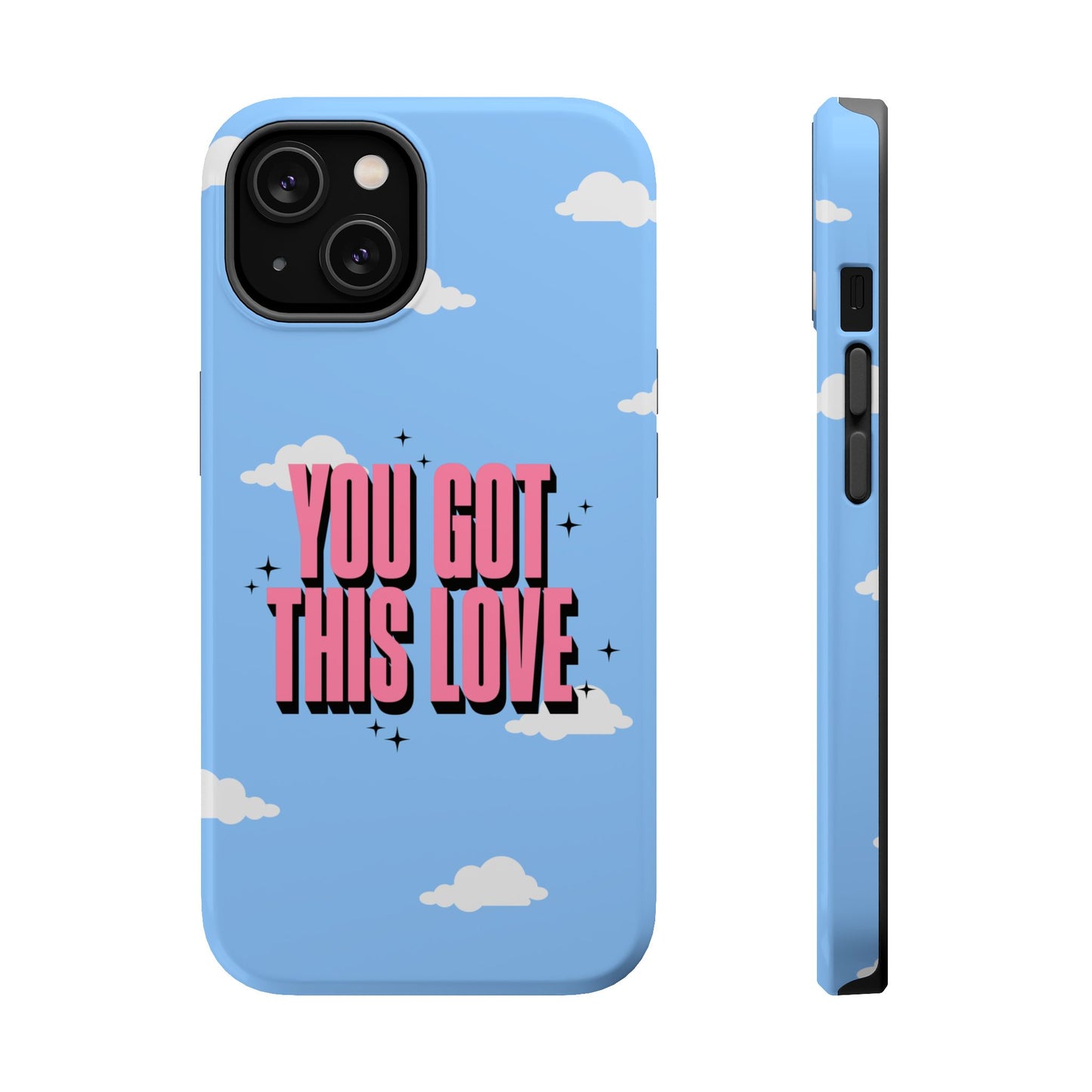 Positive Vibe Magnetic Tough Cases - 'You Got This Love' Design