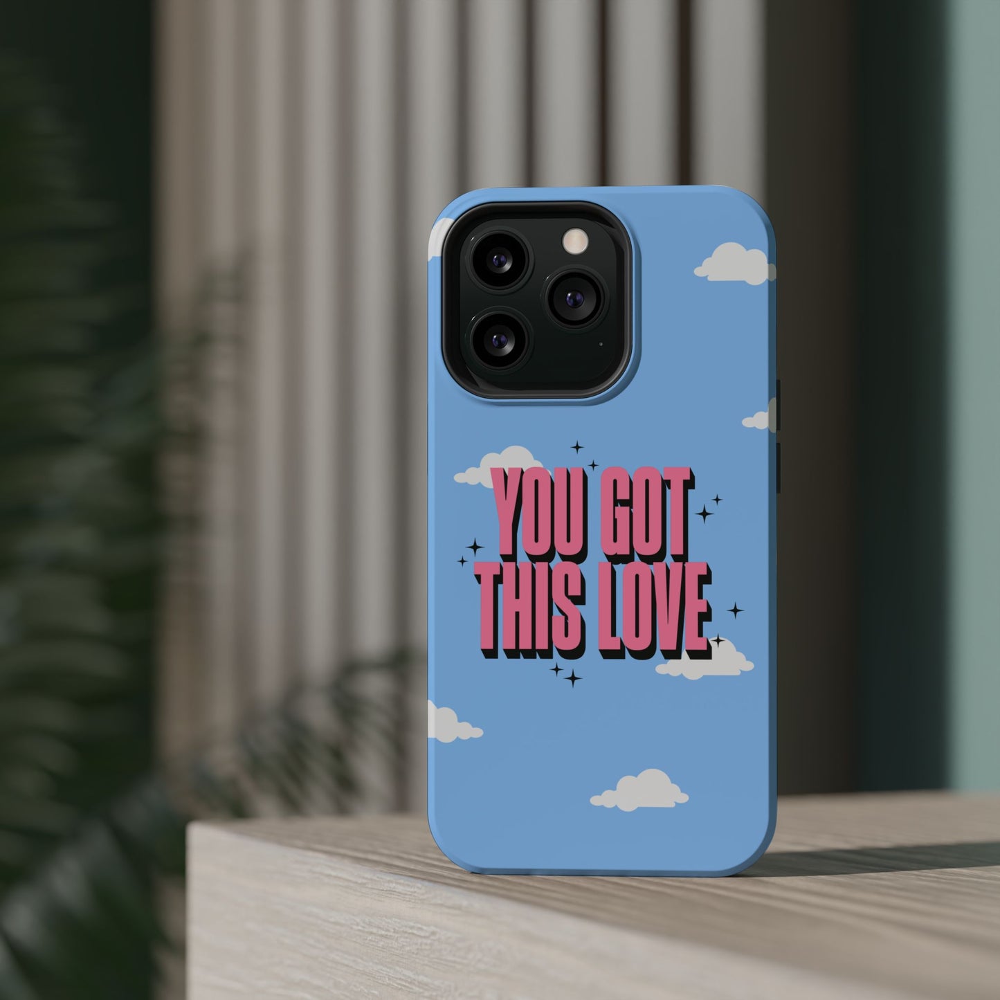 Positive Vibe Magnetic Tough Cases - 'You Got This Love' Design