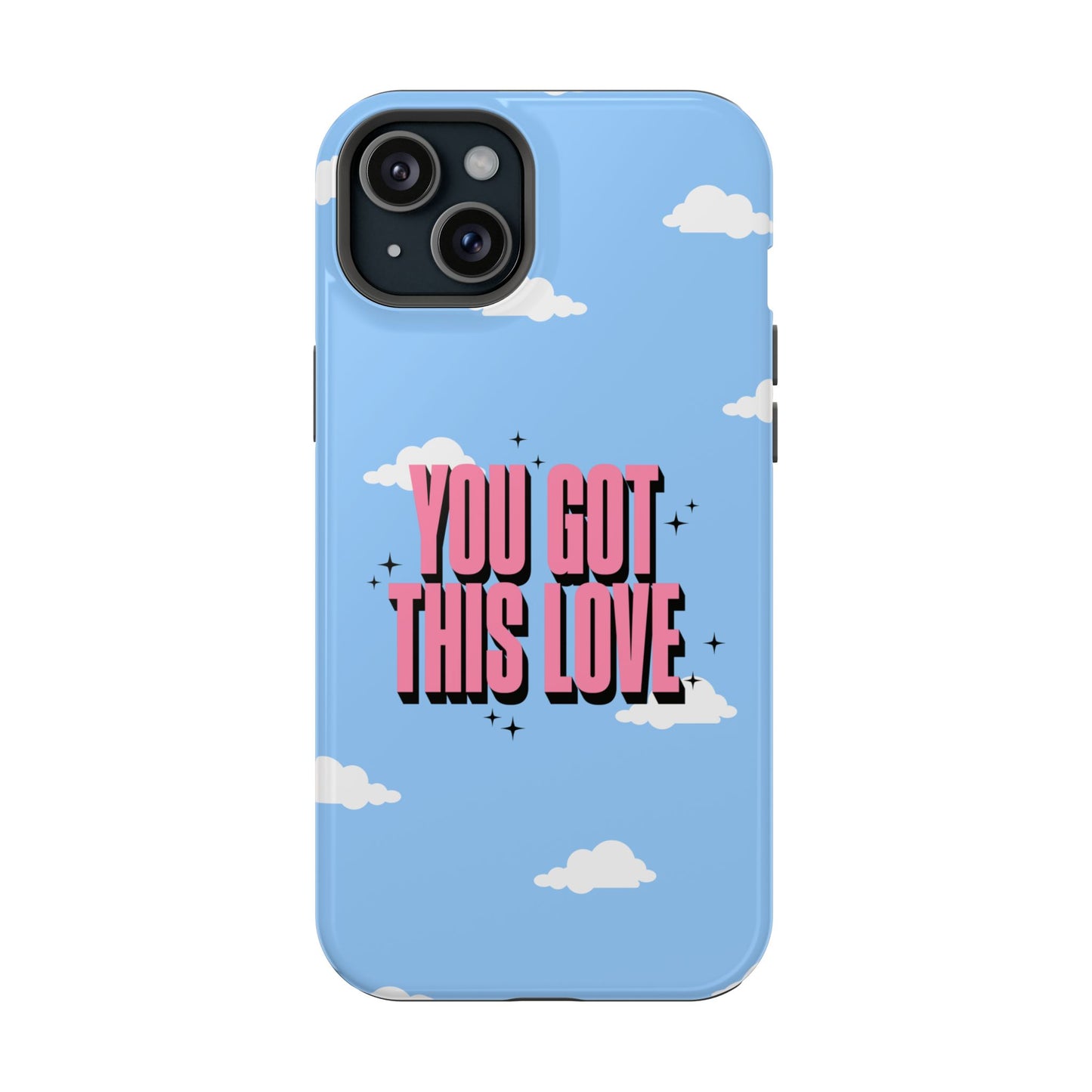 Positive Vibe Magnetic Tough Cases - 'You Got This Love' Design