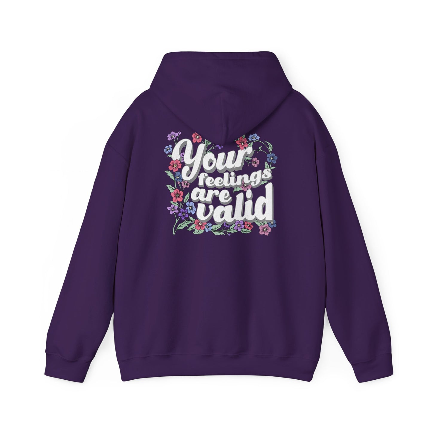 Floral 'Your Feelings Are Valid' Unisex Hooded Sweatshirt