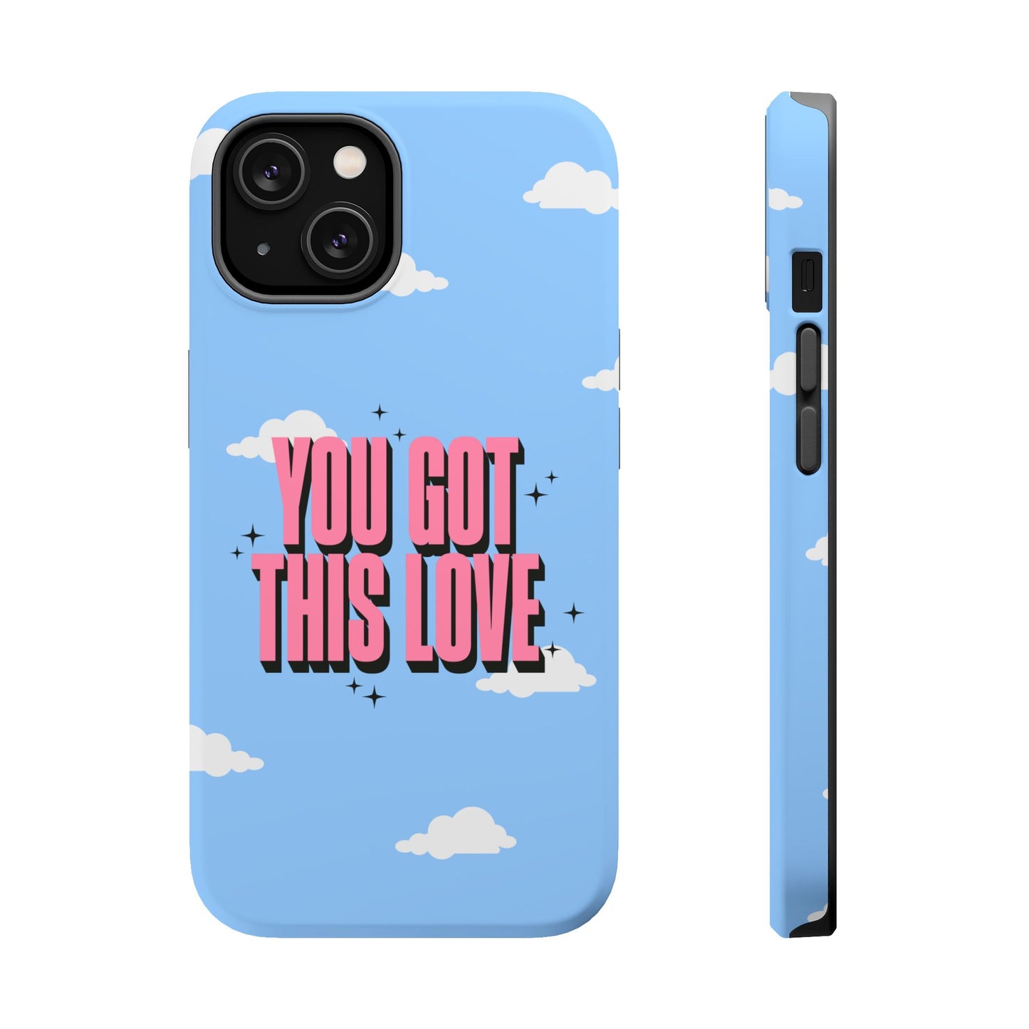 Positive Vibe Magnetic Tough Cases - 'You Got This Love' Design