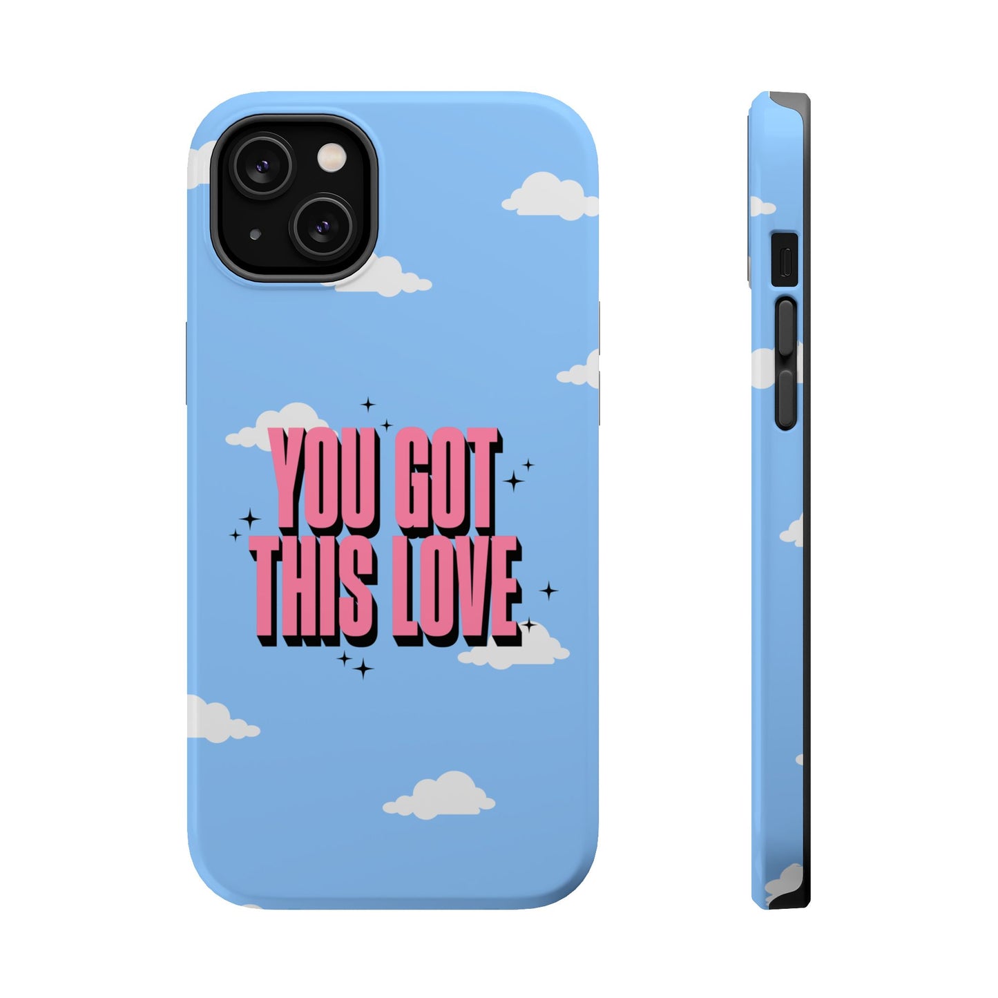 Positive Vibe Magnetic Tough Cases - 'You Got This Love' Design