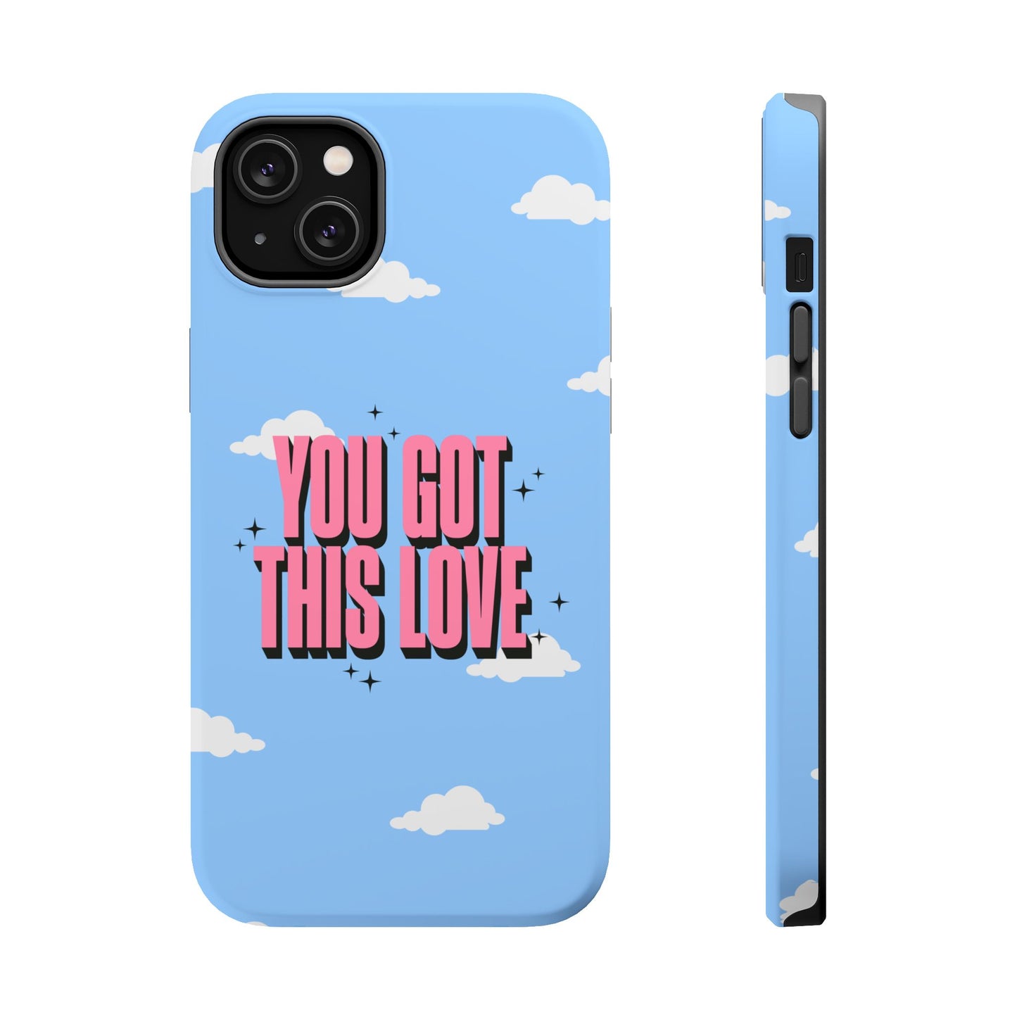 Positive Vibe Magnetic Tough Cases - 'You Got This Love' Design