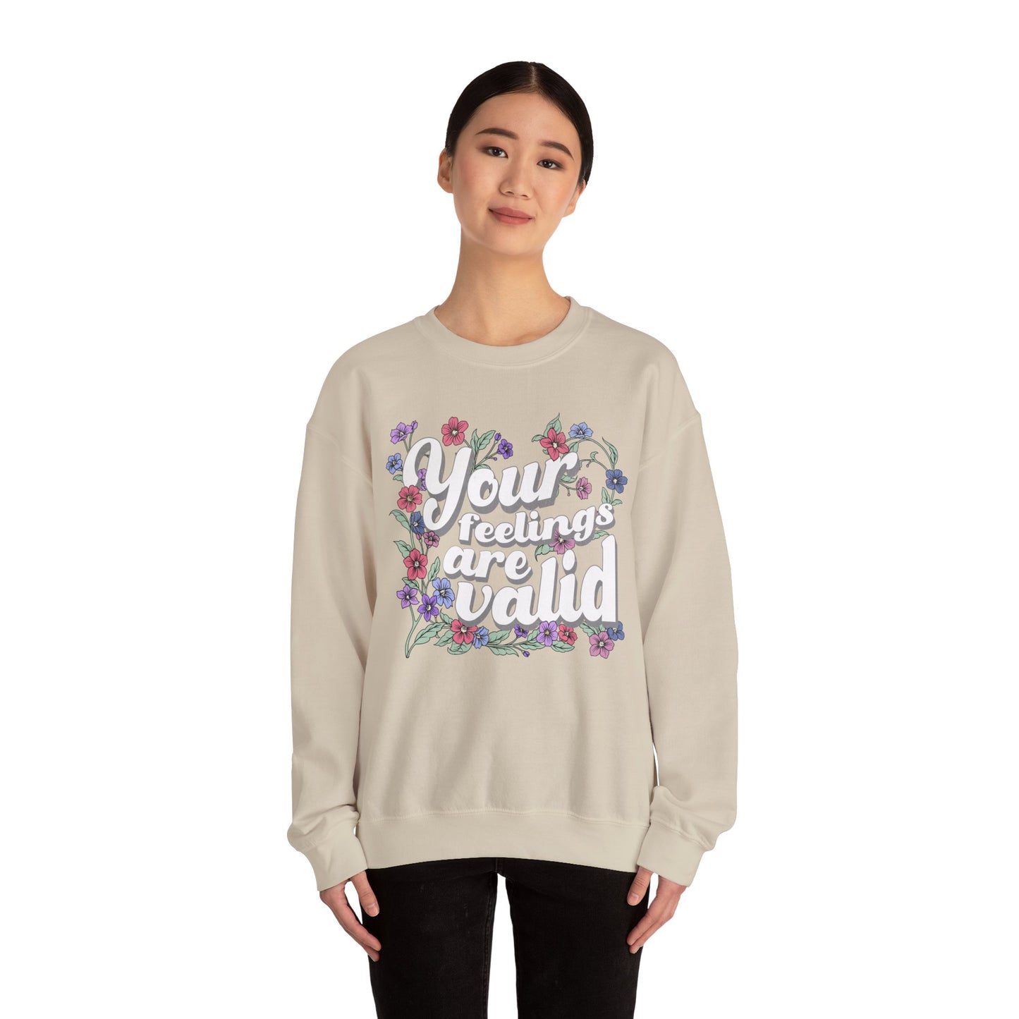 Floral Positive Affirmation Crewneck Sweatshirt - 'Your Feelings Are Valid'