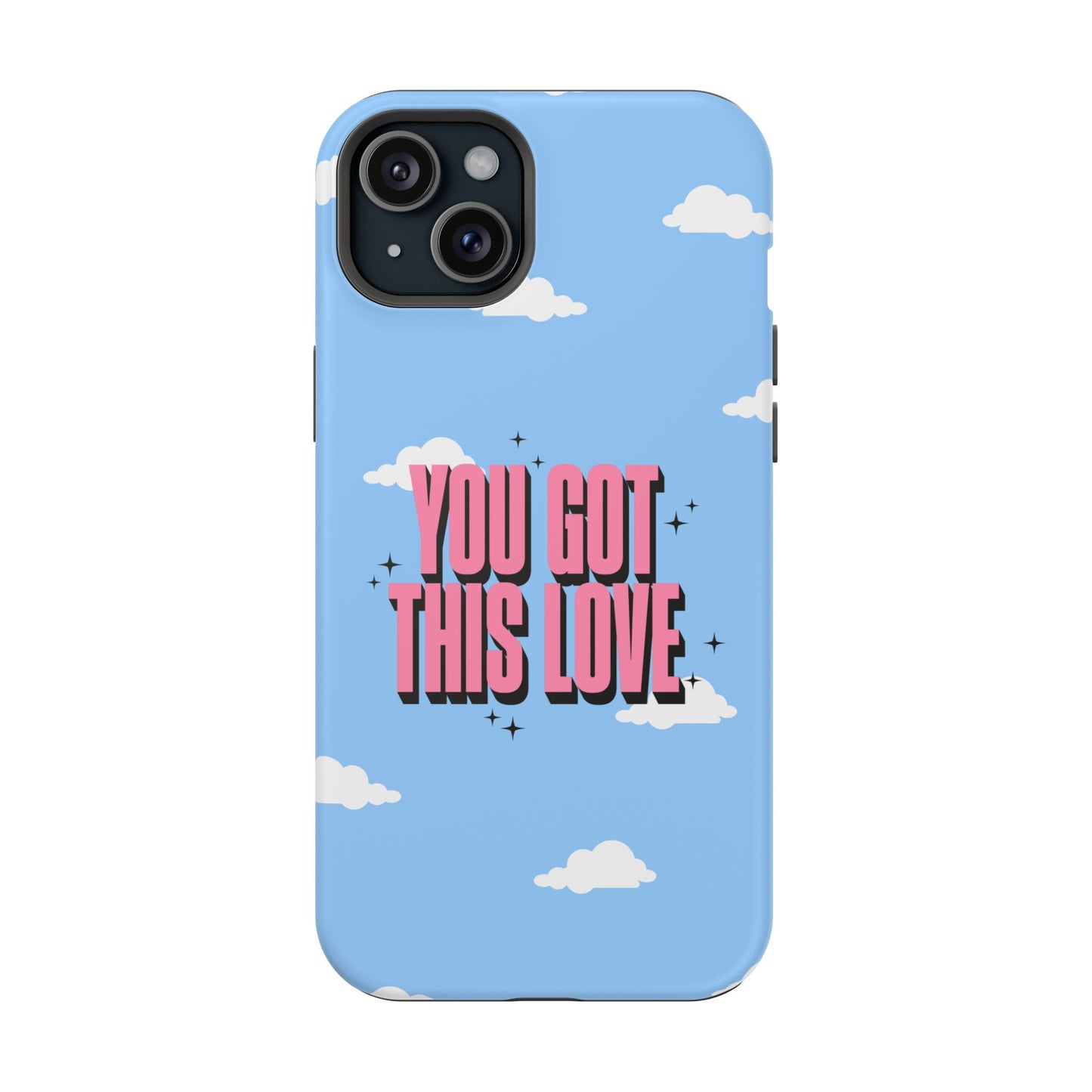 Positive Vibe Magnetic Tough Cases - 'You Got This Love' Design