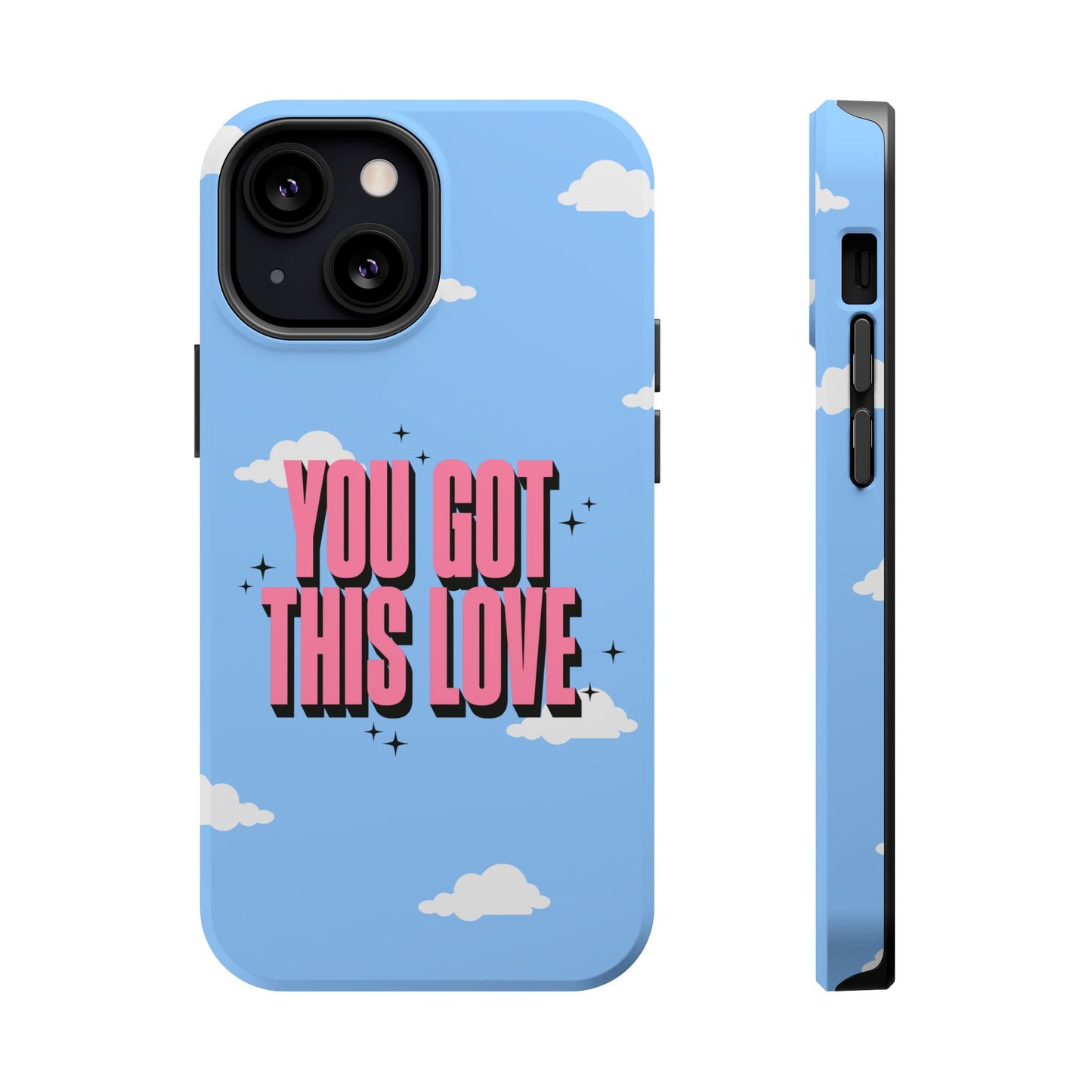 Positive Vibe Magnetic Tough Cases - 'You Got This Love' Design