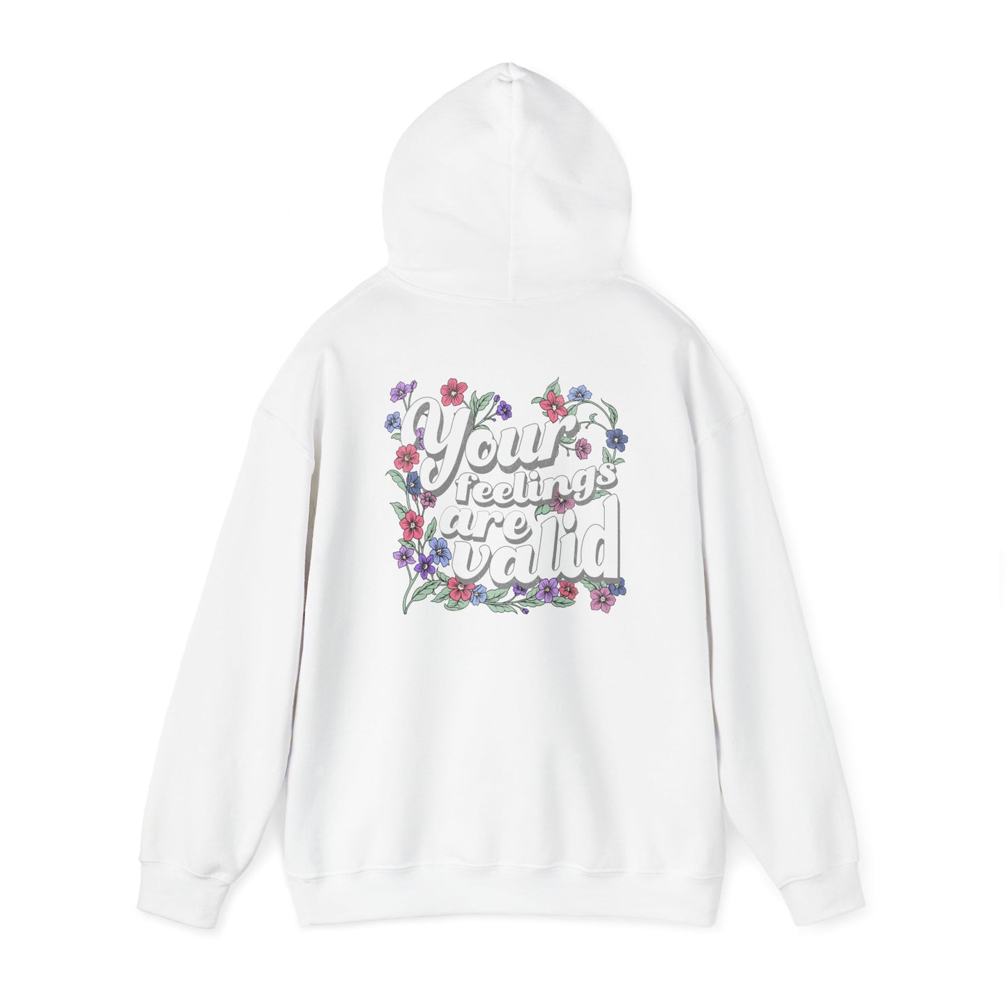 Floral 'Your Feelings Are Valid' Unisex Hooded Sweatshirt