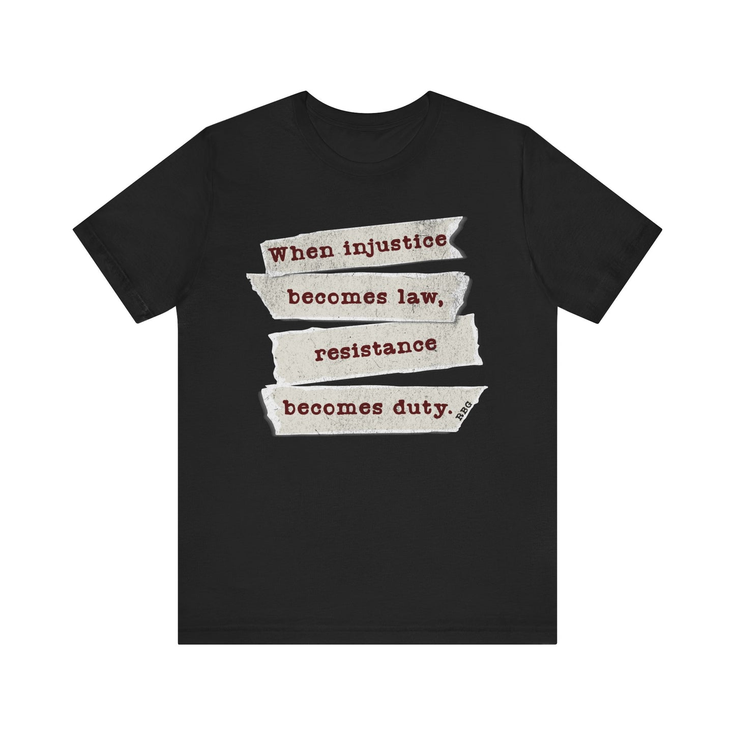Empowerment Quote Unisex Jersey Tee – "When Injustice Becomes Law, Resistance Becomes Duty"