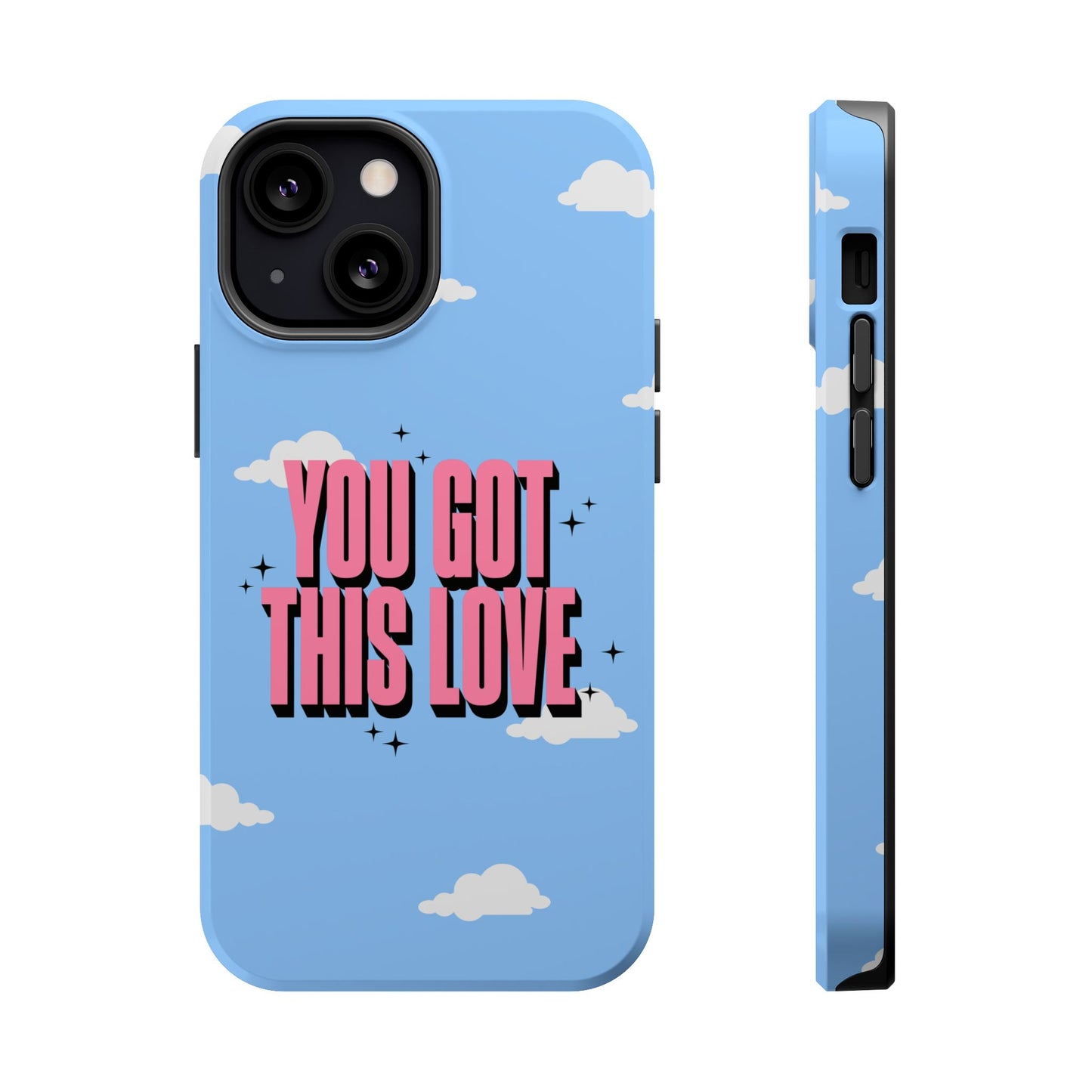Positive Vibe Magnetic Tough Cases - 'You Got This Love' Design