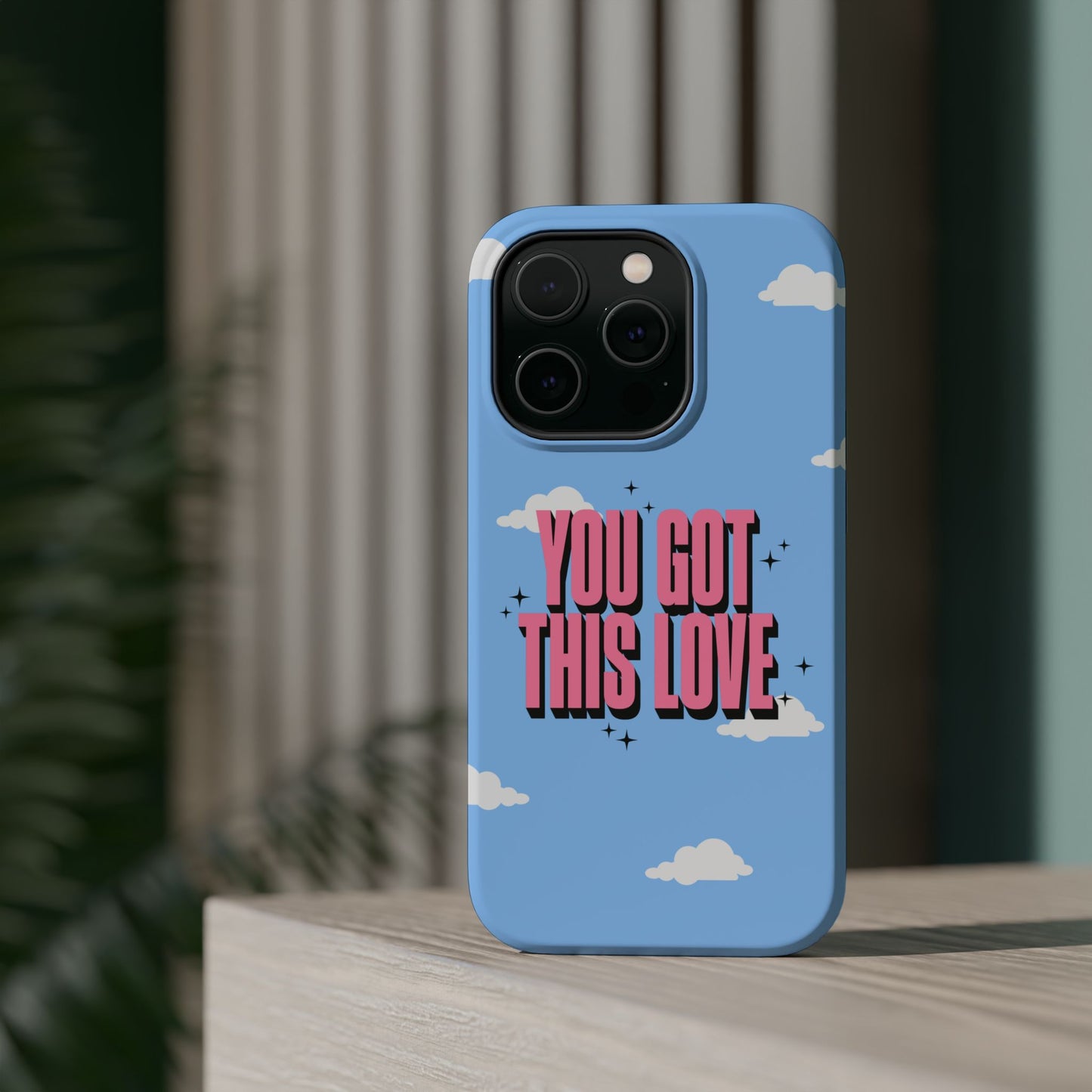 Positive Vibe Magnetic Tough Cases - 'You Got This Love' Design
