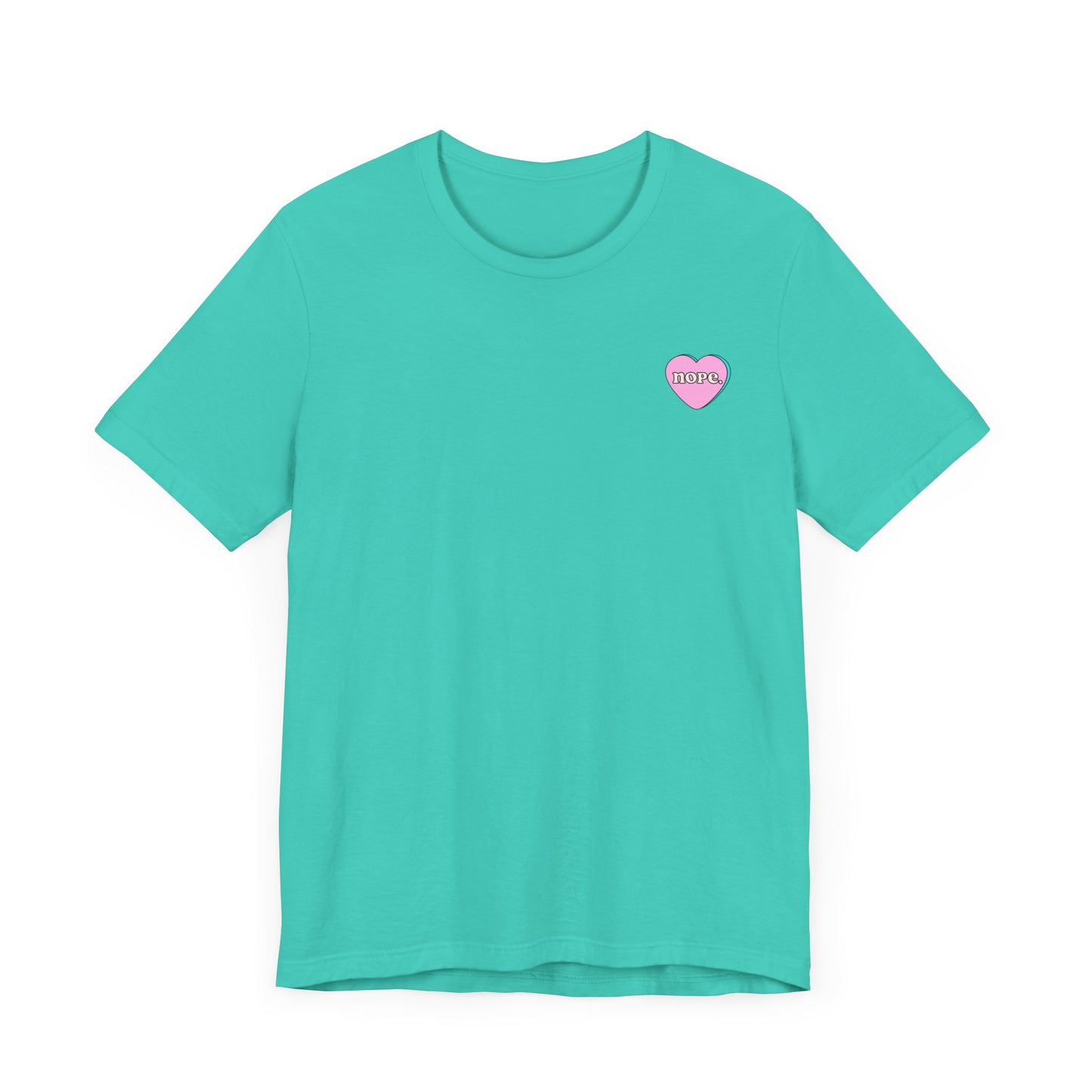 "Nope" Cute Heart Graphic Unisex Tee for Everyday Love